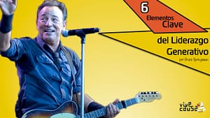 Lee más sobre el artículo Bruce Springsteen y el liderazgo generativo